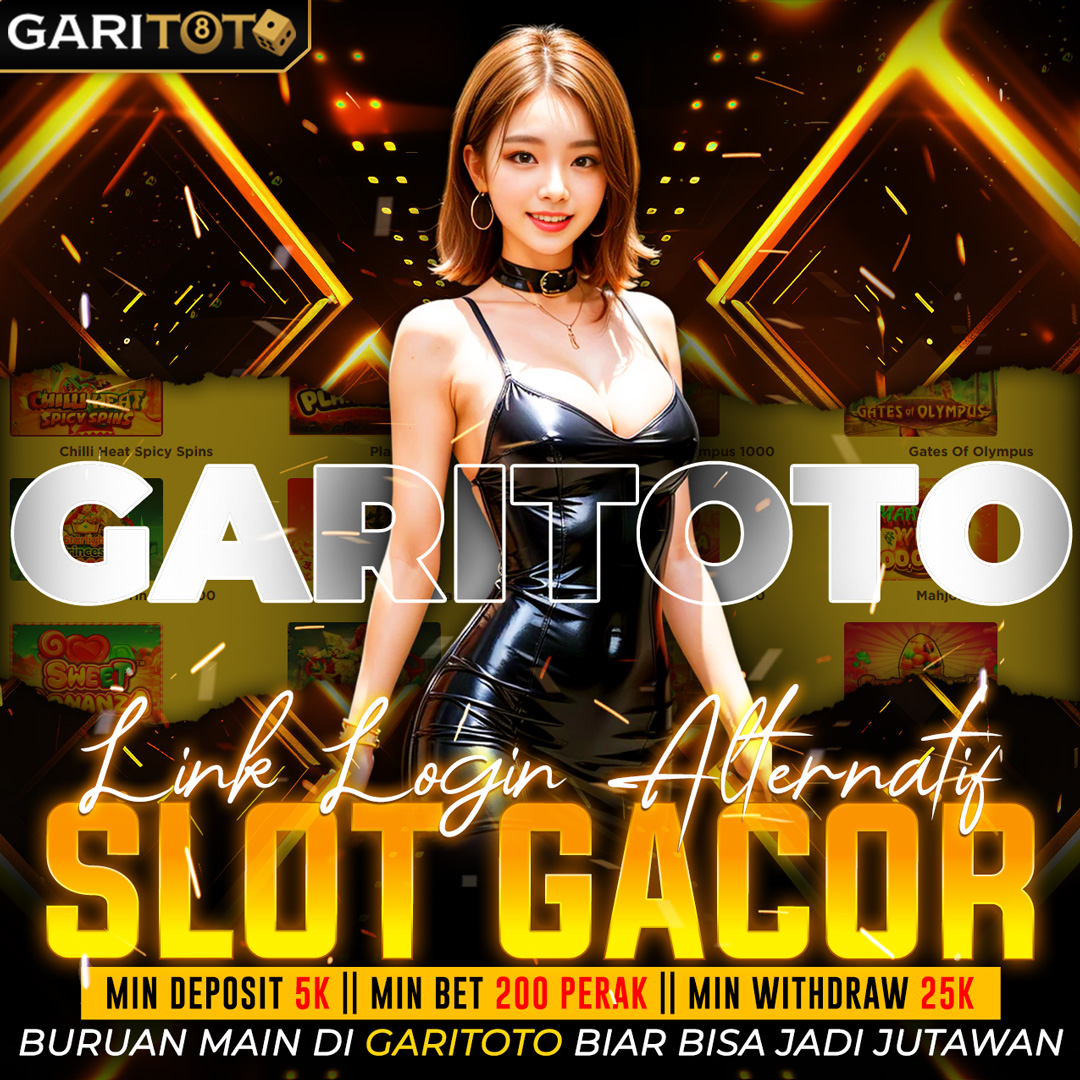 GARITOTO: Situs Slot Gacor & Bandar Slot Asia Deposit 1000