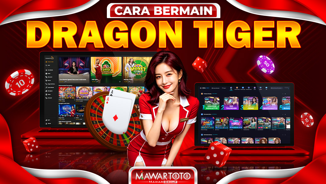 CARA BERMAIN DRAGON TIGER