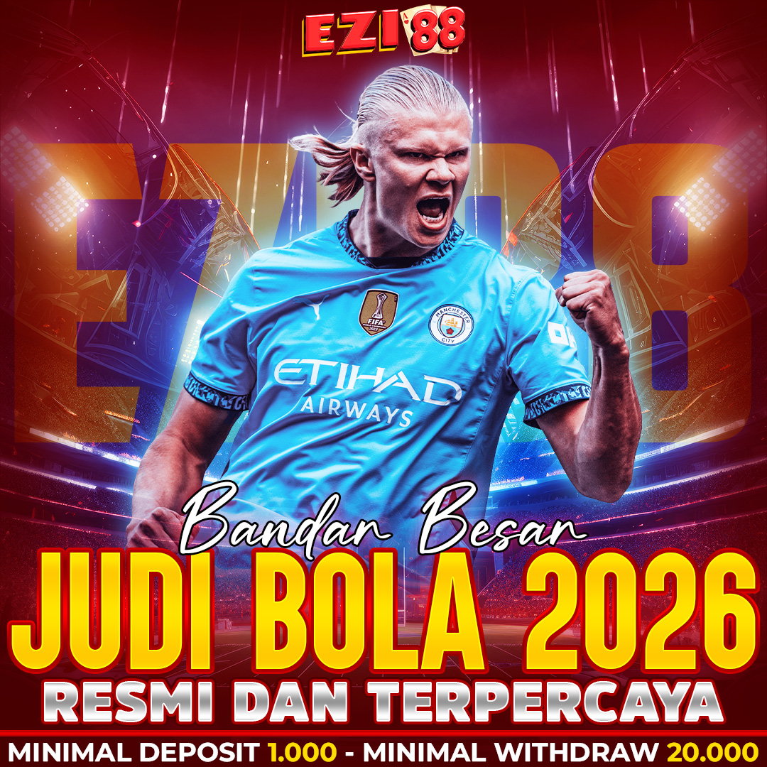 EZI88 - Situs Judi Bola Resmi & Unggulan Mix Parlay Paling Dicari Pecinta Sepak Bola