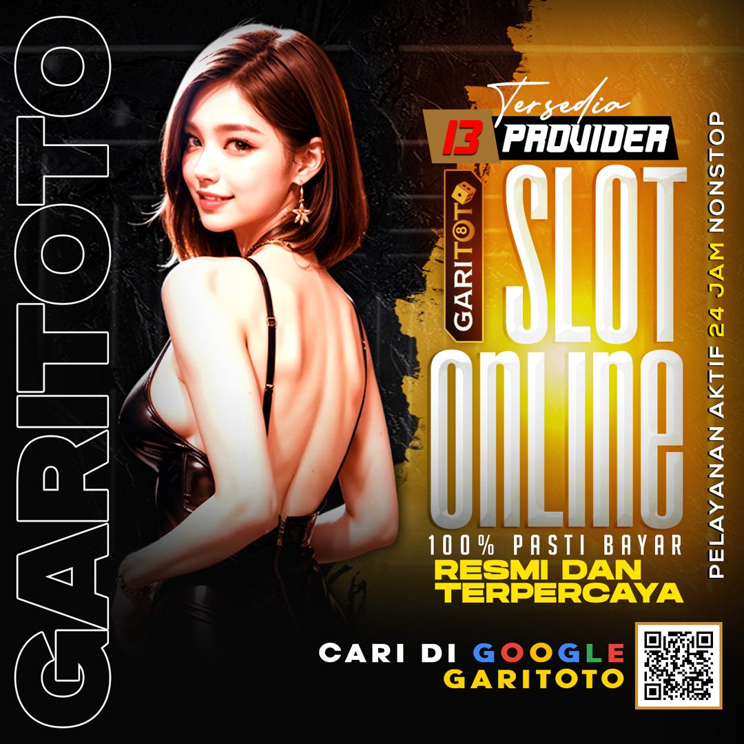 GARITOTO | Situs Slot Gacor Deposit 1000 & Bandar Slot Online Terbaru