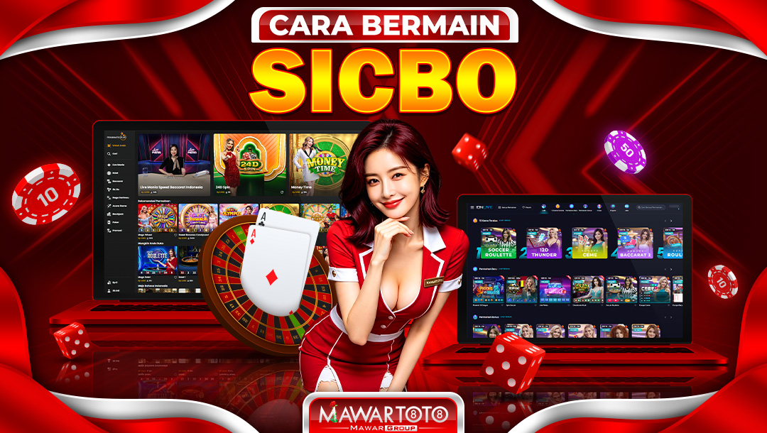 CARA BERMAIN SICBO