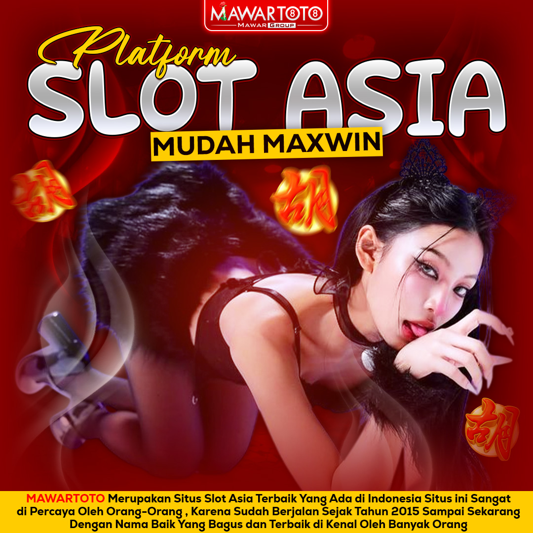 MAWARTOTO | Layanan Slot Asia Paling Gacor Hari Ini Dengan Link Slot777 Paling Aman